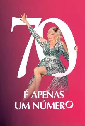 70 é Apenas um Número