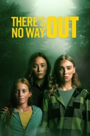 There's No Way Out